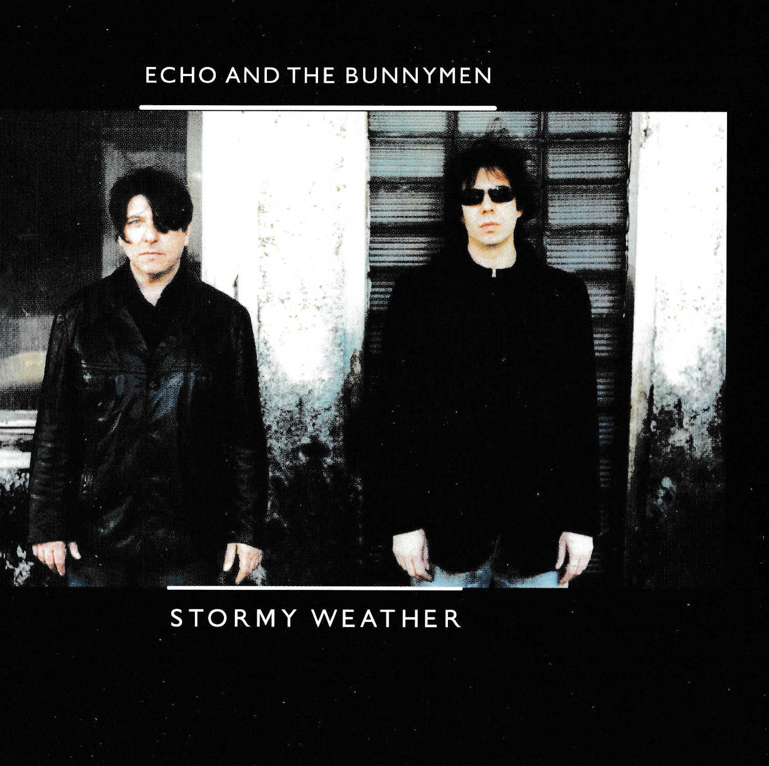 Echo And The Bunnymen – Stormy Weather